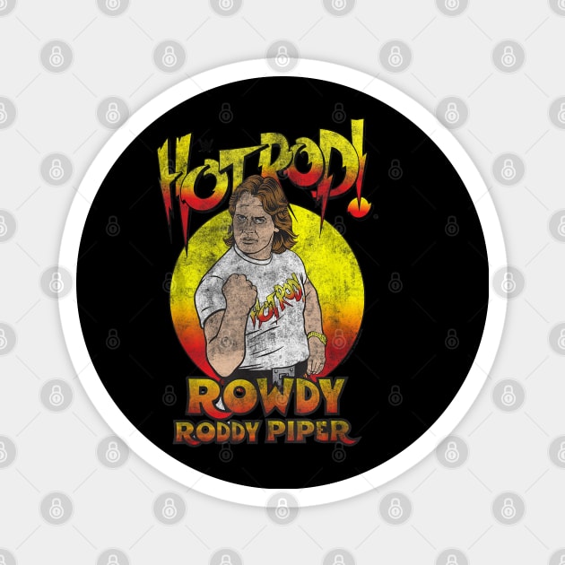 Roddy Piper Rowdy Hot Rod Magnet by Holman